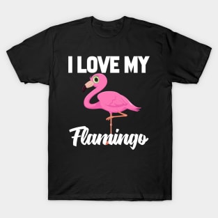 I Love My Flamingo T-Shirt